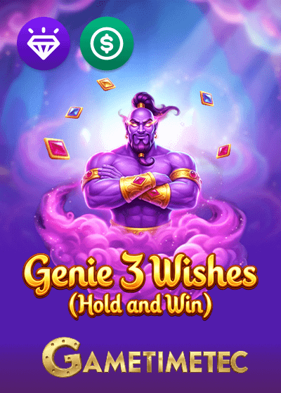 Genie 3 Wishes Hold and Win