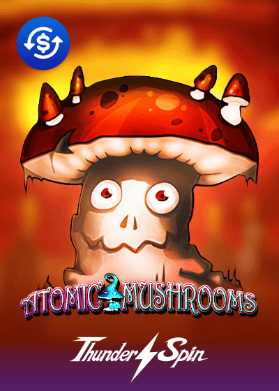 Atomic Mushrooms
